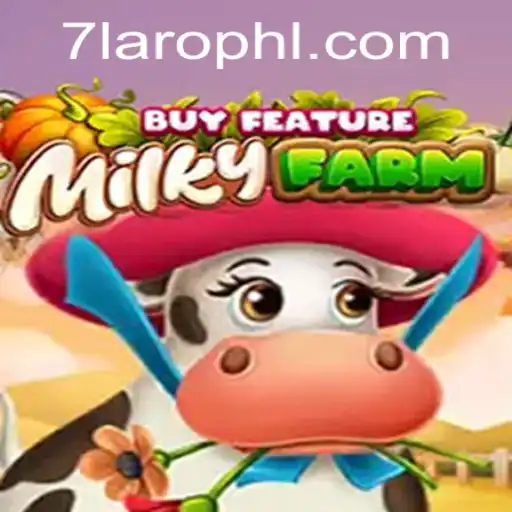 Discover the Exciting World of MilkyFarmBuyFeature with 7laro