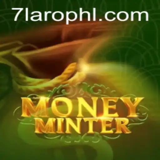 Exploring the Exciting World of MoneyMinter: A Comprehensive Guide to 7laro