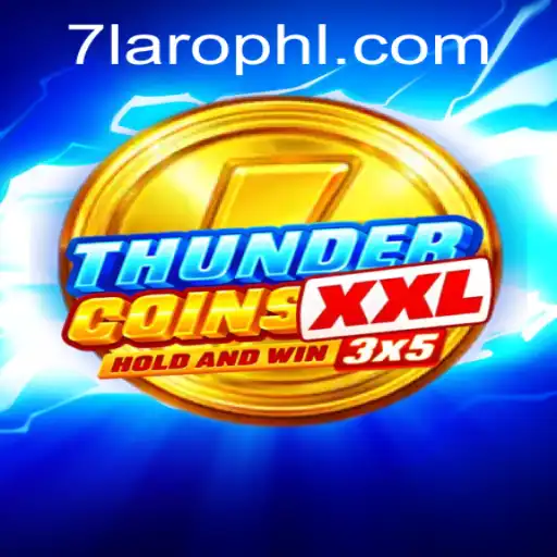 Explore the Exciting World of ThunderCoinsXxl: A Captivating Gaming Experience