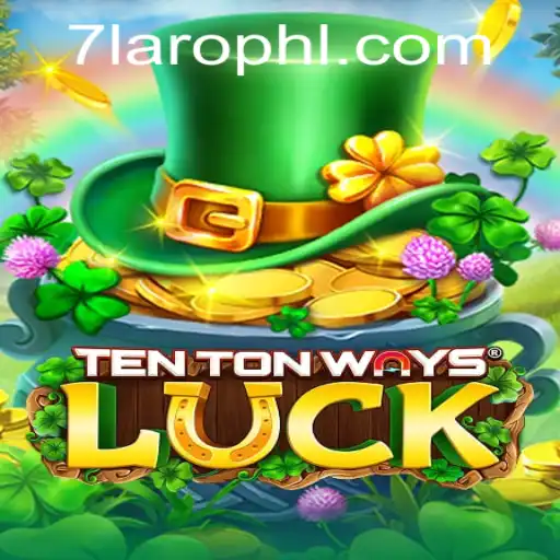 Discover the Exciting World of TenTonWaysLuck - A Journey into the Universe of 7laro